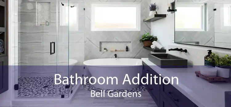 Bathroom Addition Bell Gardens